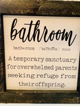 Load image into Gallery viewer, Bathroom definition sign